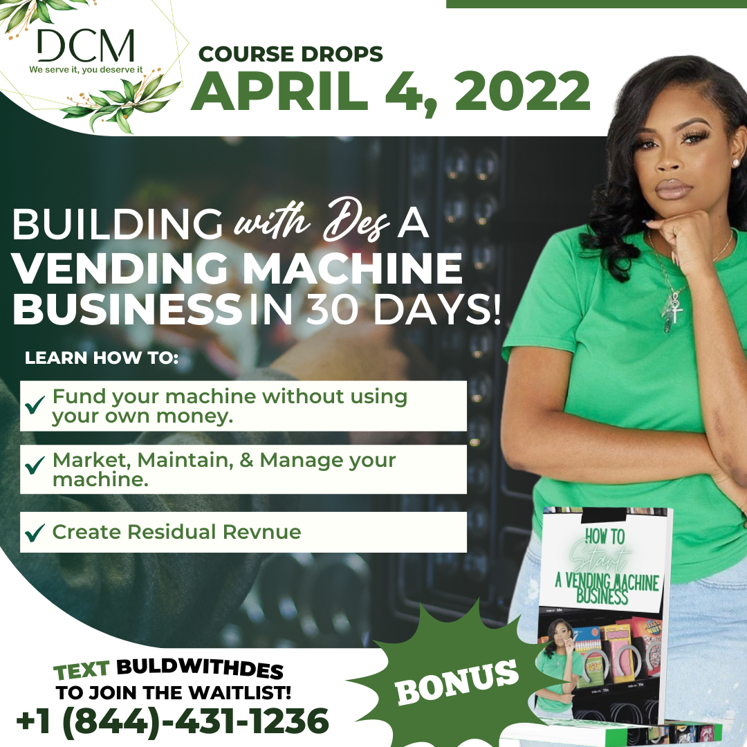 Building With Des A Vending Machine Business in 30 Days Course!